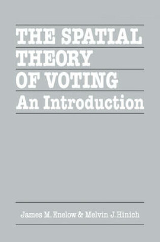 Cover of The Spatial Theory of Voting