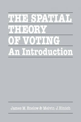 Book cover for The Spatial Theory of Voting