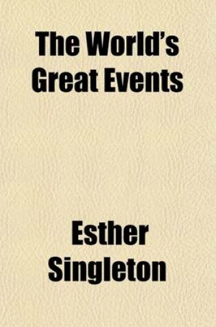 Cover of The World's Great Events (Volume 3); An Indexed History of the World from Earliest Times to the Present Day