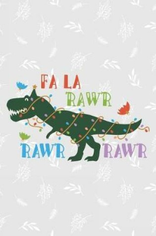 Cover of Fa la rawr rawr rawr