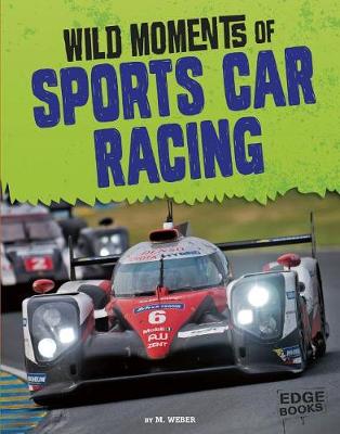 Book cover for Wild Moments of Sports Car Racing