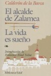 Book cover for El Alcalde de Zalamea/La Vida Es Sueno