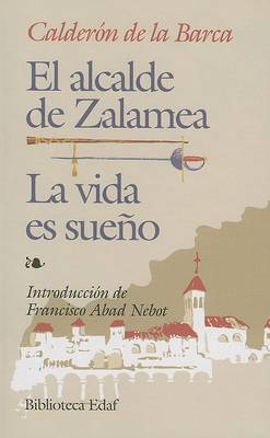 Book cover for El Alcalde de Zalamea/La Vida Es Sueno