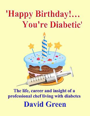 Book cover for Happy Birthday!....You're Diabetic