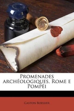 Cover of Promenades Archeologiques, Rome E Pompei