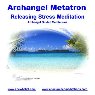 Book cover for Releasing Stress Meditation - Archangel Metatron - Guided Meditation