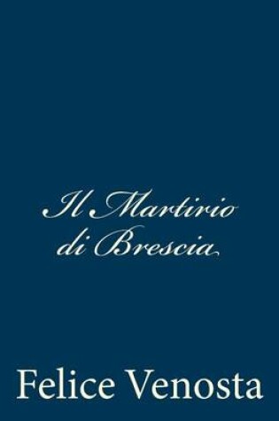 Cover of Il Martirio di Brescia