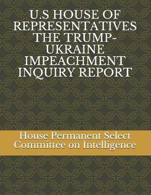 Book cover for U.S House of Representatives the Trump-Ukraine Impeachment Inquiry Report