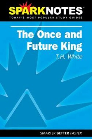 Cover of Spark Notes Once and Future King