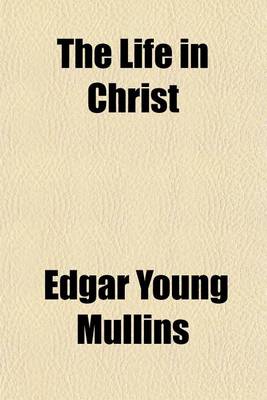 Book cover for The Life in Christ