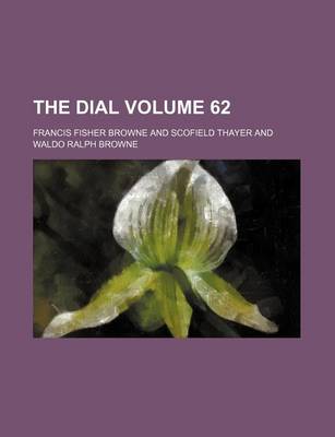 Book cover for The Dial Volume 62