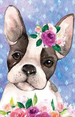 Book cover for Bullet Journal for Dog Lovers Boston Terrier in Flowers