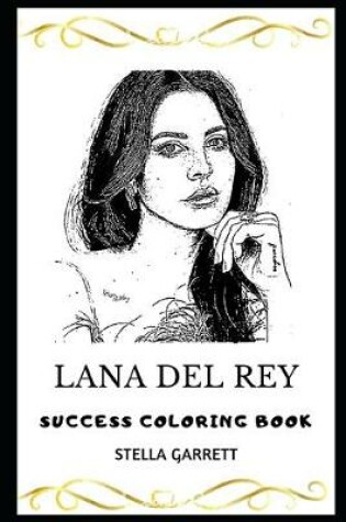 Cover of Lana Del Rey Success Coloring Book