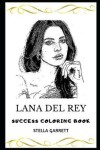 Book cover for Lana Del Rey Success Coloring Book