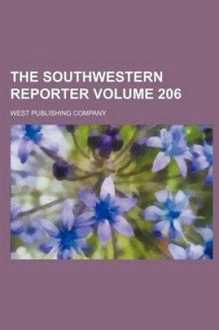 Cover of The Southwestern Reporter Volume 206