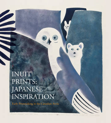 Book cover for Inuit Prints: Japanese Inspiration