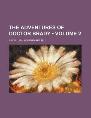 Book cover for The Adventures of Doctor Brady (Volume 2)