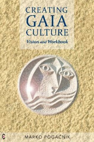 Cover of Creating Gaia Culture