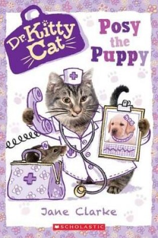 Cover of Posy the Puppy (Dr. Kittycat #1)