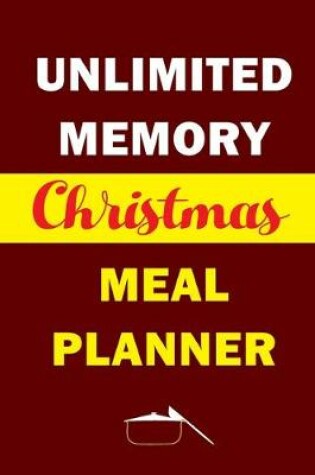 Cover of Unlimited Memory Christmas Meal Planner