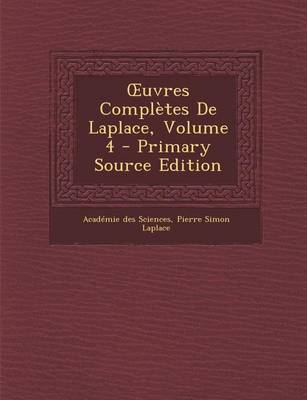 Book cover for Uvres Completes de Laplace, Volume 4