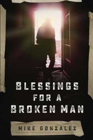 Cover of Blessings for a Broken Man