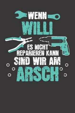 Cover of Wenn WILLI es nicht reparieren kann