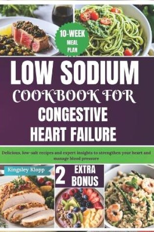 Cover of Low Sodium Cookbook for Congestive Heart Failure