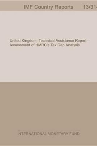 Cover of United Kingdom: Technical Assistance Report Assessment of Hmrc S Tax Gap Analysis