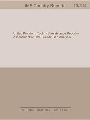 Book cover for United Kingdom: Technical Assistance Report Assessment of Hmrc S Tax Gap Analysis