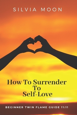 Book cover for How To Surrender To Self-Love