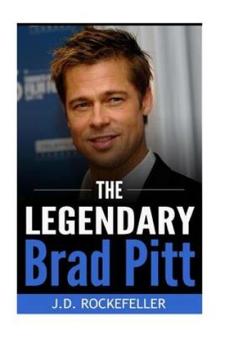 Cover of The Legendary Brad Pitt