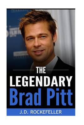 Book cover for The Legendary Brad Pitt