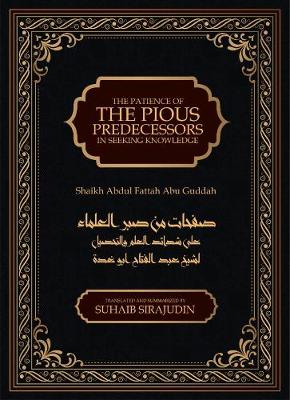 Book cover for The Patience of the Pious Predecessors In Seeking Knowledge