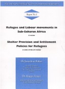 Book cover for Refugee and Labour Movement in Sub-Saharan Africa and Shelter Provision and Settlement Policies for Refugees