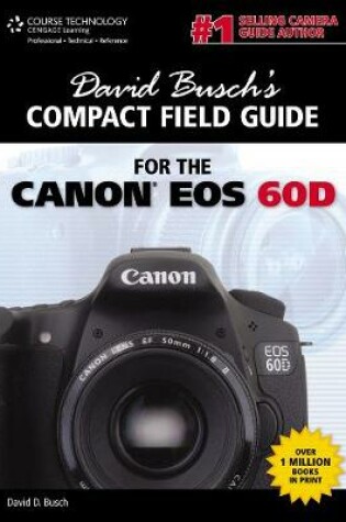 Cover of David Busch's Compact Field Guide for the Canon EOS 60D
