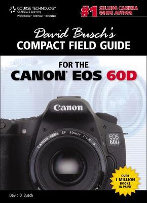 Book cover for David Busch's Compact Field Guide for the Canon EOS 60D