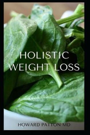 Cover of Holistic Weight Loss