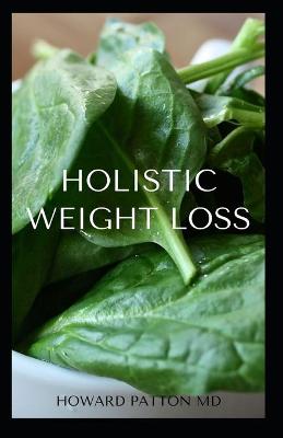 Book cover for Holistic Weight Loss