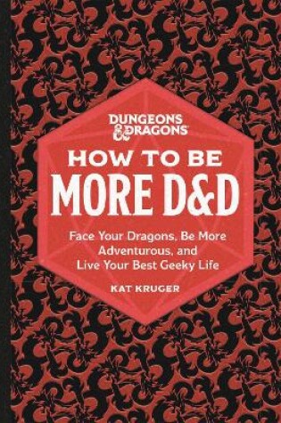 Cover of Dungeons & Dragons: How to Be More D&D