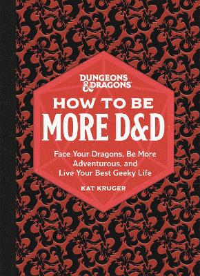 Book cover for Dungeons & Dragons: How to Be More D&D