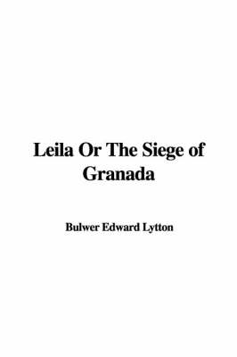 Book cover for Leila or the Siege of Granada