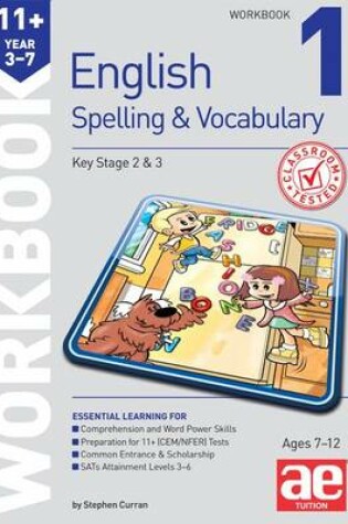 Cover of 11+ Spelling and Vocabulary Workbook 1