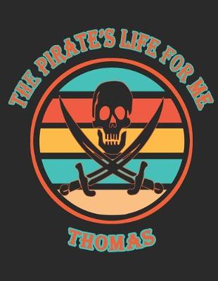 Book cover for The Pirate's Life For Me Thomas