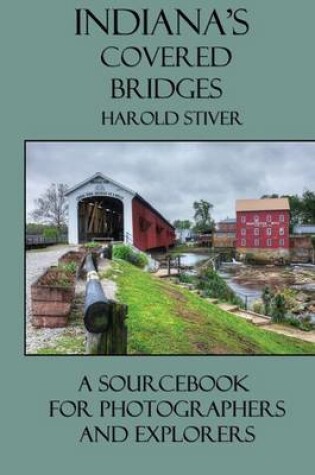 Cover of Indiana's Covered Bridges
