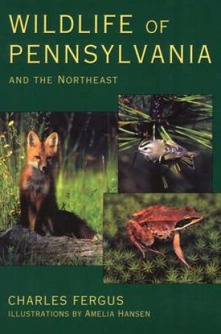 Cover of Wildlife of Pennsylvania and the Northeast