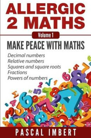 Cover of Allergic 2 Maths, Volume 1