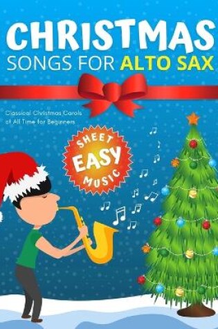 Cover of Christmas Songs for ALTO SAX