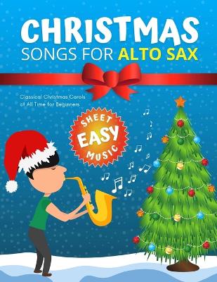 Book cover for Christmas Songs for ALTO SAX