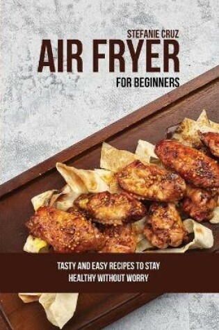 Cover of Air Fryer for Beginners